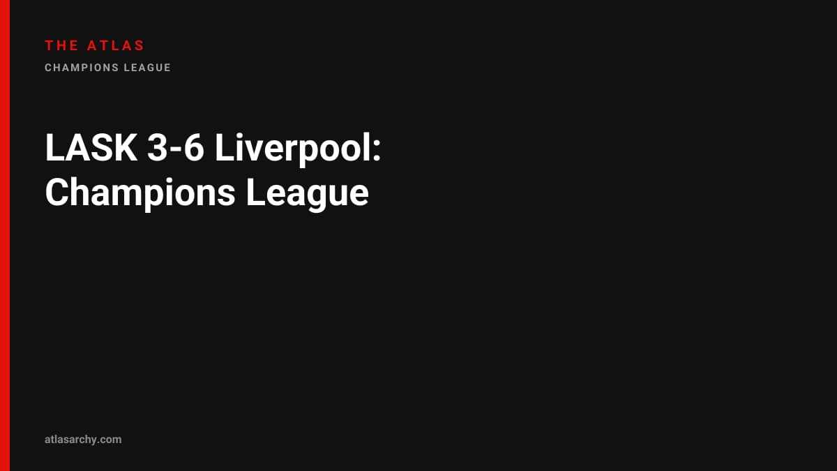 LASK 3-6 Liverpool: Champions League