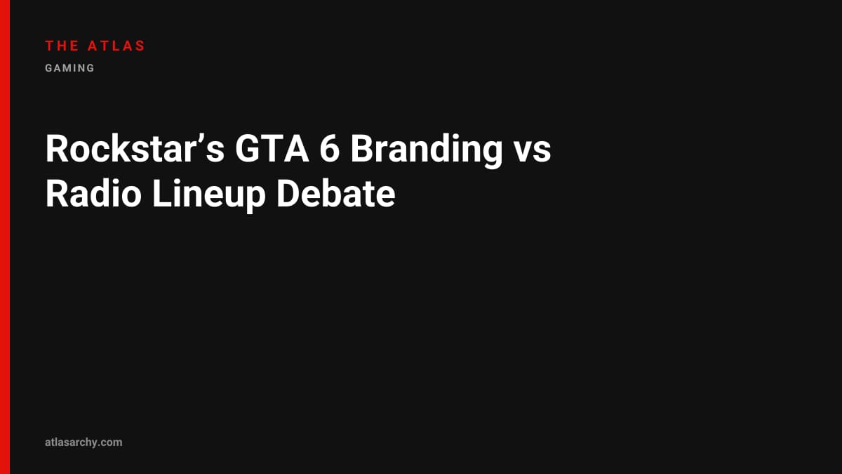 Rockstar’s GTA 6 Branding vs Radio Lineup Debate