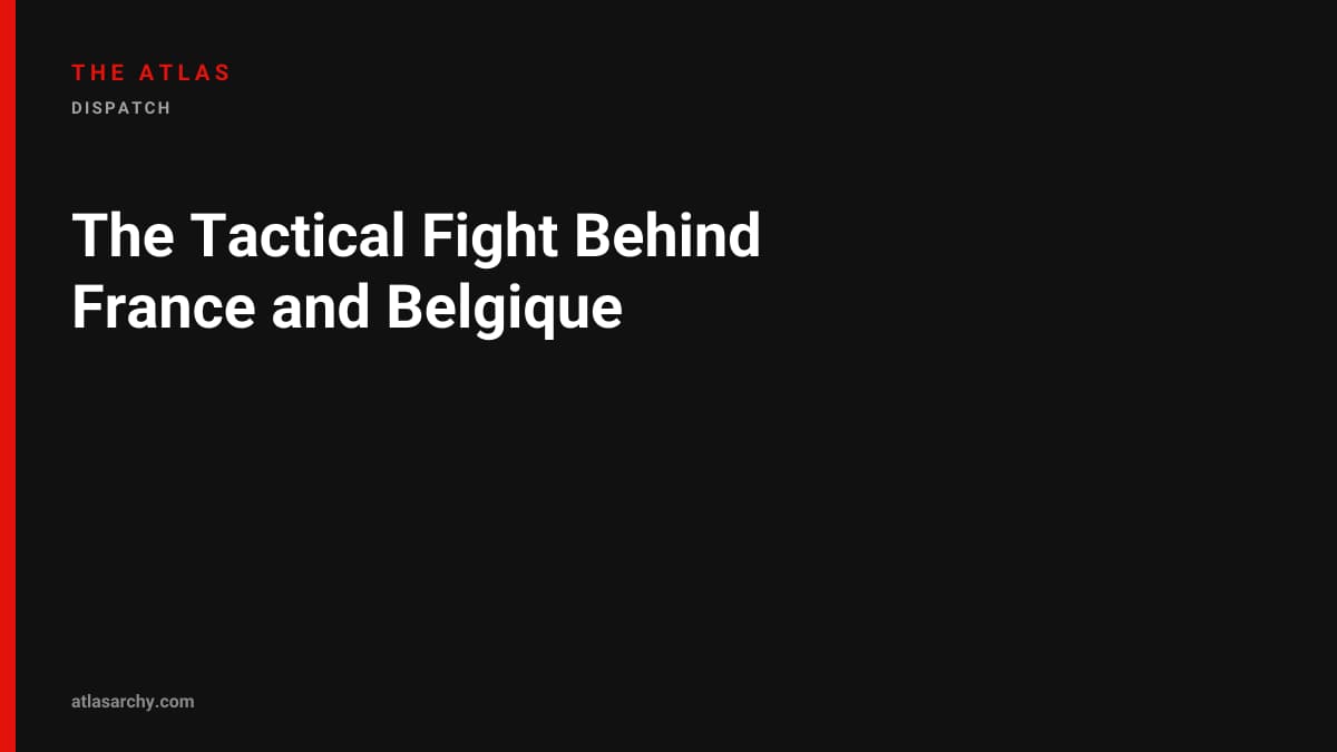 The Tactical Fight Behind France and Belgique
